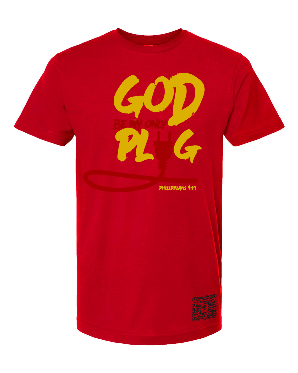 God Be My Only Plug T-Shirt